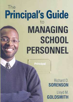 The Principal's Guide to Managing School Personnel de Richard D. Sorenson