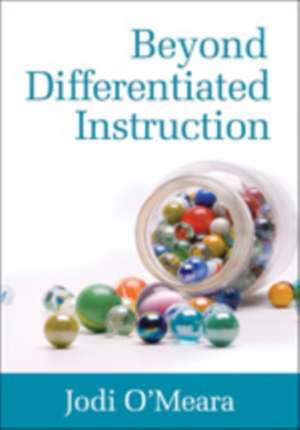 Beyond Differentiated Instruction de Jodi O'Meara