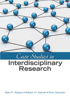 Case Studies in Interdisciplinary Research de Allen F. Repko