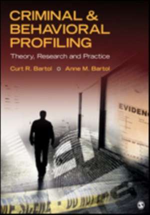 Criminal & Behavioral Profiling de Curtis R. Bartol