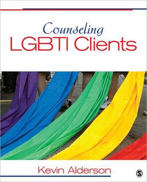 Counseling LGBTI Clients de Kevin G. Alderson