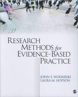 Research Methods for Evidence-Based Practice de John S. Wodarski