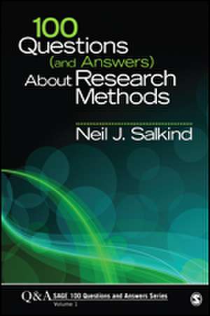 100 Questions (and Answers) About Research Methods de Neil J. Salkind