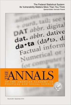 The Federal Statistical System: Its Vulnerability Matters More Than You Think de Kenneth Prewitt