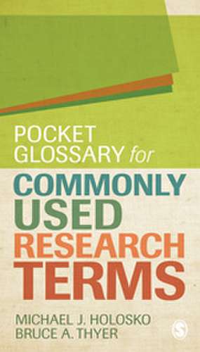 Pocket Glossary for Commonly Used Research Terms de Michael Holosko