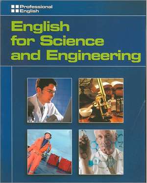 Professional English - English for Science and Engineering de Ivor Williams