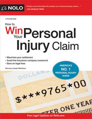 How to Win Your Personal Injury Claim de Joseph Matthews