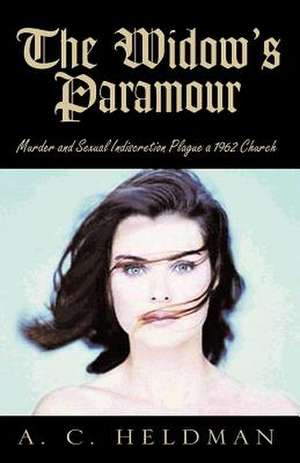 The Widow's Paramour de A. C. Heldman