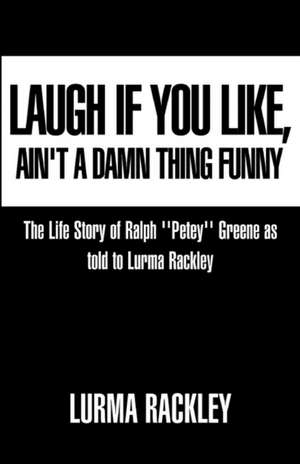 Laugh If You Like de Lurma Rackley