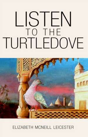 Listen to the Turtledove de Elizabeth McNeill-Leicester