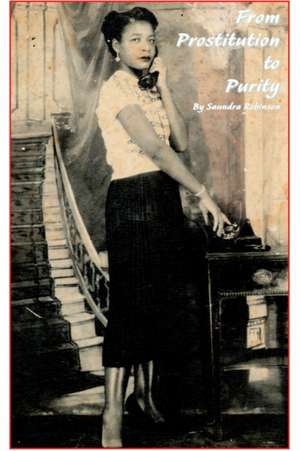 From Prostitution to Purity de Saundra Robinson