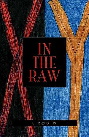 In the Raw de L. Robin