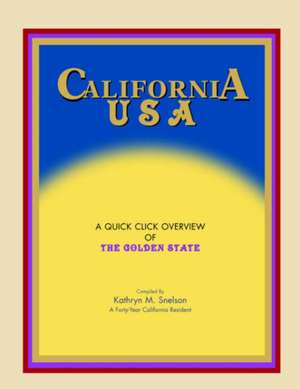 California USA de Kathryn M. Snelson