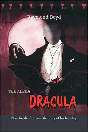 The Alpha Dracula de Raymond Boyd