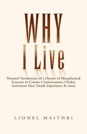 Why I Live de Lionel Maithri