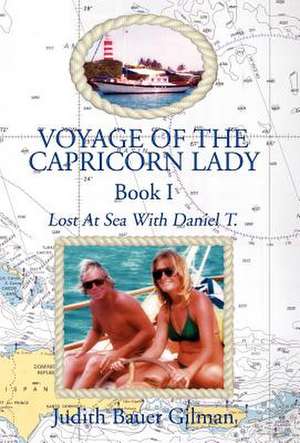 Gilman, J: Voyage of the Capricorn Lady-Bk I