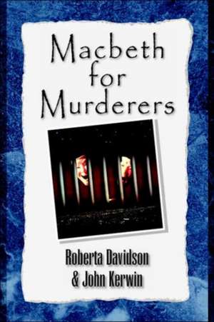 Macbeth for Murderers de Roberta Davidson