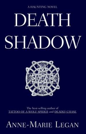 Death Shadow de Anne-Marie Legan