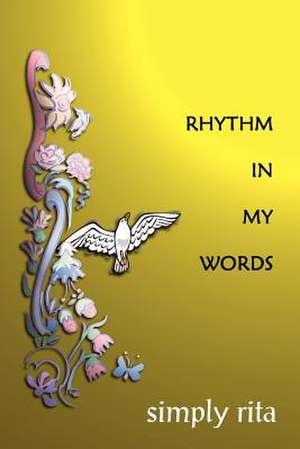 Rhythm in My Words de Simply Rita