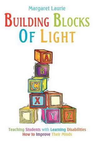 Building Blocks of Light de Margaret Laurie