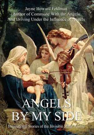 Angels by My Side de Jayne Howard Feldman