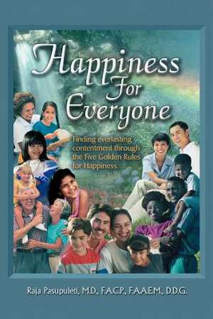 HAPPINESS FOR EVERYONE de Raja Pasupuleti