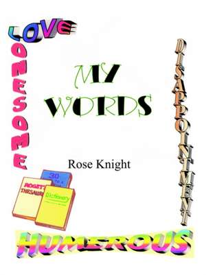 My Words de Rose Knight