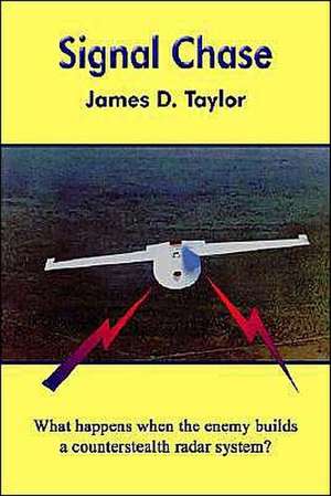 Signal Chase de James D. Taylor