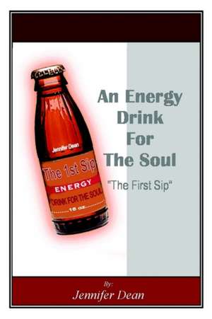 An Energy Drink for the Soul de Jennifer L. Dean