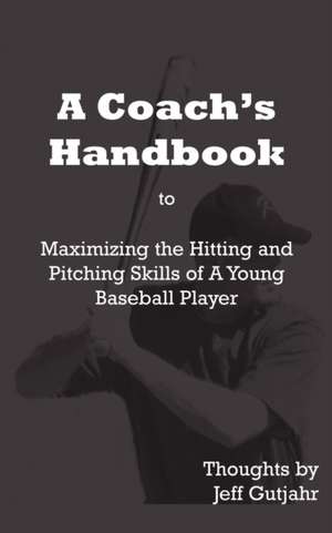 A Coach's Handbook de Jeff Gutjahr