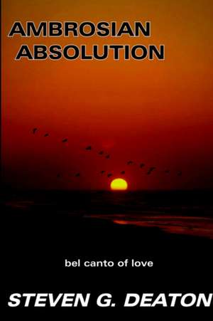 AMBROSIAN ABSOLUTION de Steven G. Deaton