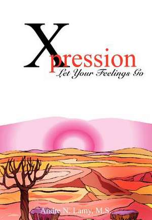 Xpression de Andre N Lamy M S