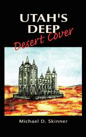 Utah's Deep Desert Cover de Michael D. Skinner