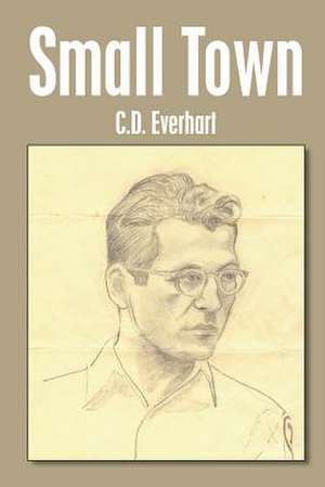 Small Town de C. D. Everhart