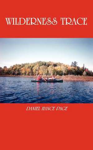 WILDERNESS TRACE de Daniel Hance Page