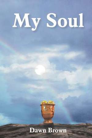 My Soul de Dawn Brown