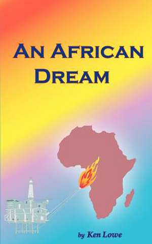 An African Dream de Ken Lowe