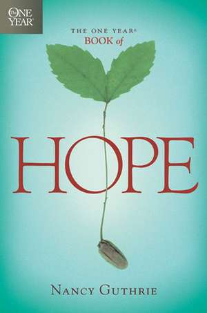 The One Year Book of Hope de Nancy Guthrie