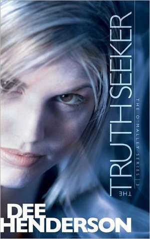 The Truth Seeker de Dee Henderson