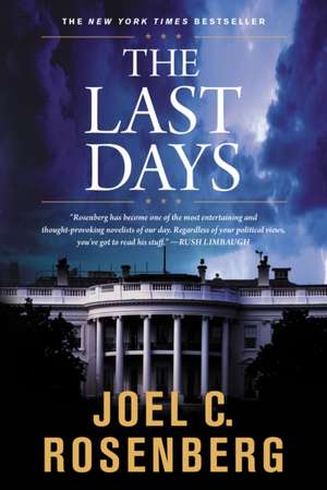 The Last Days de Joel C Rosenberg