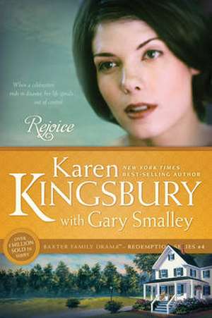 Rejoice de Karen Kingsbury