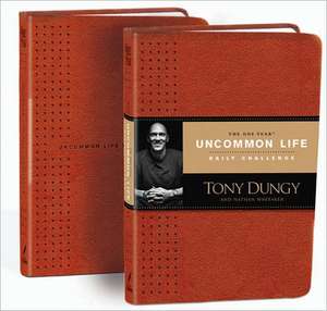 The One Year Uncommon Life Daily Challenge de Tony Dungy