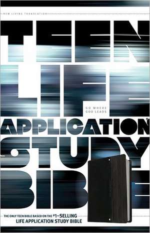 Teen Life Application Study Bible-NLT de Tyndale House Publishers