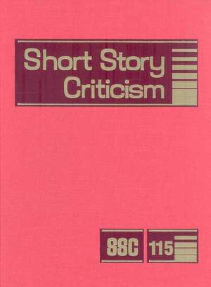 Short Story Criticism: Excerpts from Criticism of the Works of Short Fiction Writers de Gale Cengage Publishing