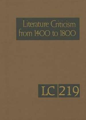 Literature Criticism from 1400 to 1800: Critical Discussion of the Works of Fifteenth-, Sixteenth-, Seventeenth-, and Eighteenth-Century Novelists, Po de Lawrence J. Trudeau