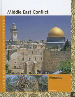 Middle East Conflict: Almanac de Sonia G. Benson