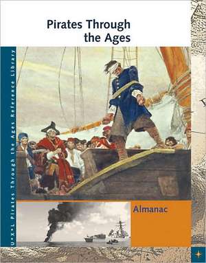 Pirates Through the Ages Reference Library de Sonia G Benson