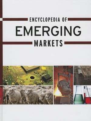 Encyclopedia of Emerging Markets de Gale Cengage Learning