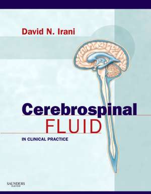 Cerebrospinal Fluid in Clinical Practice de David N. Irani