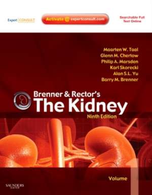 Brenner and Rector's The Kidney: Expert Consult - Online and Print 2-Volume Set de Maarten W. Taal